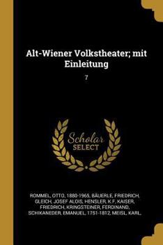 Paperback Alt-Wiener Volkstheater; mit Einleitung: 7 [German] Book
