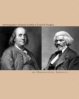 Paperback Autobiographies: Benjamin Franklin & Frederick Douglass Book