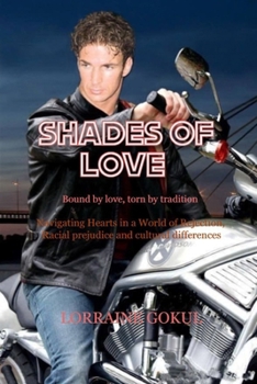 Paperback Shades of Love: Bound by love, torn by tradition Book