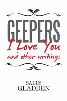 Paperback Geepers, I Love You: and other writings Book