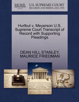 Paperback Hurlbut V. Meyerson U.S. Supreme Court Transcript of Record with Supporting Pleadings Book