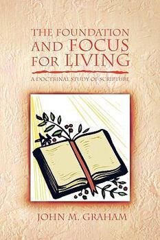 Paperback The Foundation and Focus for Living Book