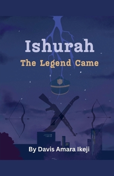 Paperback Ishurah The Legend Came Book