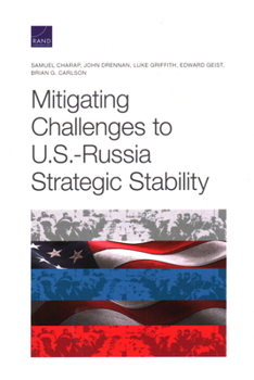 Paperback Mitigating Challenges to U.S.-Russia Strategic Stability Book