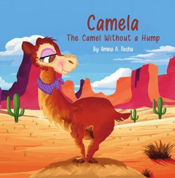 Hardcover Camela: The Camel Without a Hump Book