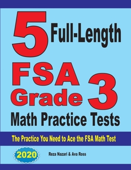 Paperback 5 Full-Length FSA Grade 3 Math Practice Tests: The Practice You Need to Ace the FSA Math Test Book