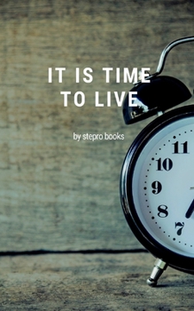 Paperback it is time to live Book