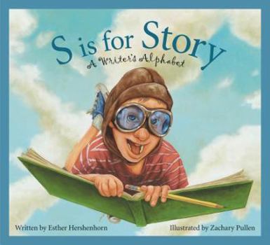 Hardcover S Is for Story: A Writer's Alphabet Book