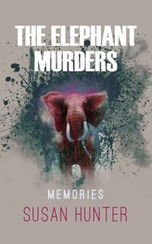 Paperback He Elephant Murders: Memories (Malinga Mutende Crime, No. 3) Book