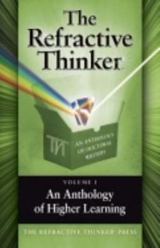 Paperback The Refractive Thinker, Volume One: An Anthology of Higher Learning Book