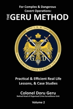 Paperback For Complex and dangerous covert operations: The Geru Method (Vol2) Book