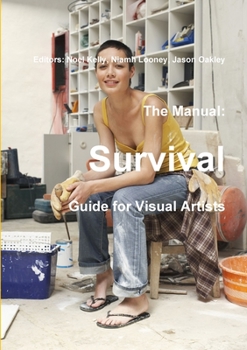 Paperback The Manual: Survival Guide for Visual Artists Book