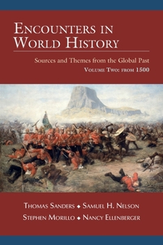 Paperback Encounters in World History: Sources and Themes from the Global Past Volume Two: From 1500 Book