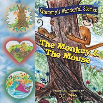 Paperback The Monkey & the Mouse: Grammy's Wonderful Stories Book