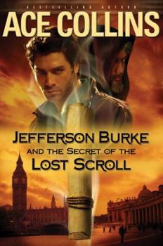 Paperback Jefferson Burke and the Secret of the Lost Scroll Book