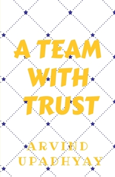 Paperback Team with Trust: Trust Your Team Book