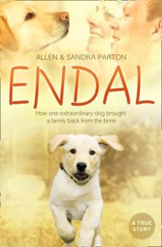 Paperback Endal: How one extraordinary dog brought a family back from the brink Book