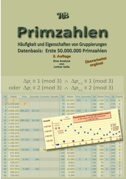 Paperback Primzahlen: Häufigkeit und Eigenschaften von Gruppierungen Datenbasis: Erste 50.000.000 Primzahlen [German] Book