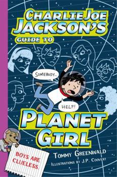 Hardcover Charlie Joe Jackson's Guide to Planet Girl Book