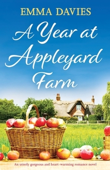 Paperback A Year at Appleyard Farm: An utterly gorgeous and heartwarming romance novel Book