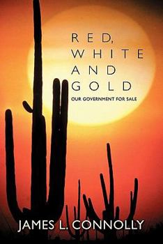 Paperback Red, White and Gold: Our Government for Sale Book