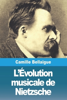 Paperback L'Évolution musicale de Nietzsche [French] Book