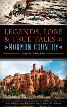 Legends, Lore & True Tales in Mormon Country - Book  of the American Legends