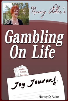 Gambling On Life JOY Journal