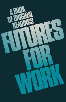 Paperback Futures for Work: A Book of Original Readings Book