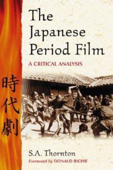 Paperback The Japanese Period Film: A Critical Analysis Book