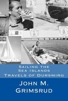 Paperback Sailing the Sea Islands: Travels of Dursmirg Book