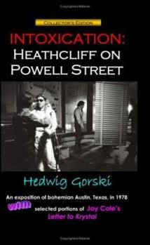 Paperback Intoxication: Heathcliff on Powell Street Book