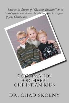 Paperback 7 Commands for Happy Christian Kids Book