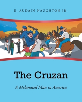 Paperback The Cruzan: A Melanated Man in America Book