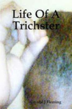 Paperback Life of a Trichster Book