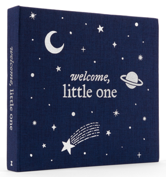 Hardcover Welcome, Little One: A Keepsake Baby Journal and Baby Memory Book for Monthly Milestones and Memorable Firsts Book