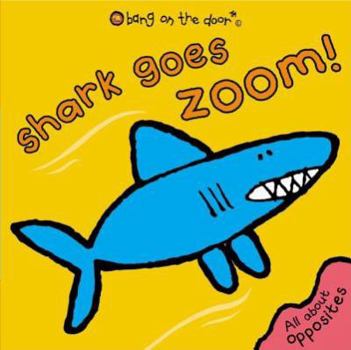 Paperback Shark Goes Zoom! Book