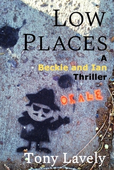 Paperback Low Places: A Beckie and Ian Thriller Book