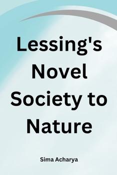 Paperback Lessing's Novel Society to Nature Book