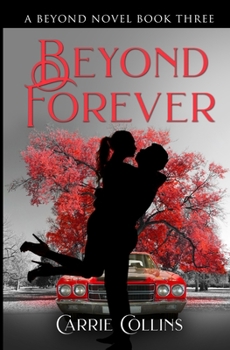 Paperback Beyond Forever: A Beyond Novel Book 3 Book