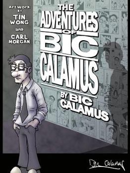 Paperback The Adventures of Bic Calamus Book