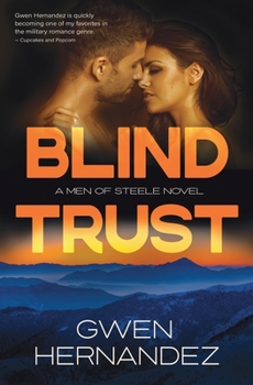 Blind Trust (Men of Steele) - Book #6 of the Men of Steele