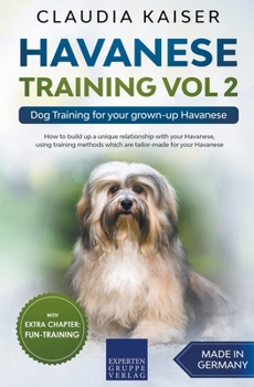 Paperback Havanese Training Vol 2 - Dog Training for Your Grown-up Havanese Book