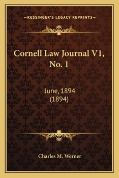 Cornell Law Journal V1, No. 1: June, 1894