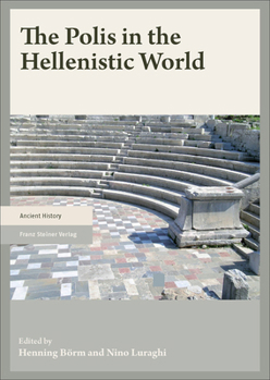 Hardcover The Polis in the Hellenistic World Book