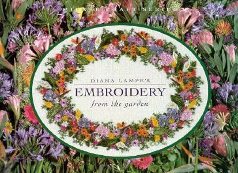 Hardcover Diana Lampe's Embroidery from the Garden Book