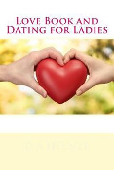 Paperback Love Book and Dating for Ladies Book