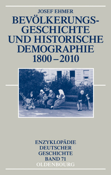 Hardcover Bevölkerungsgeschichte Und Historische Demographie 1800-2010 [German] Book