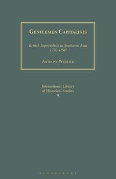 Paperback Gentlemen Capitalists: British Imperialism in Southeast Asia 1770-1890 Book