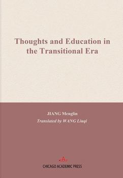 Paperback Thoughts and Education in the Transitional Era Book